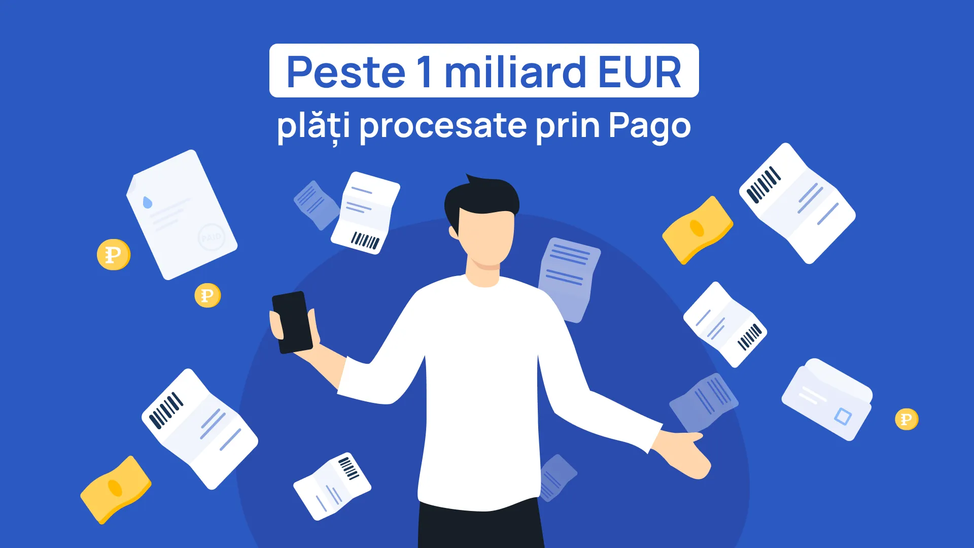 Pago a depășit pragul de 1 miliard EUR plăți procesate